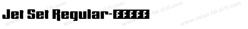 Jet Set Regular字体转换